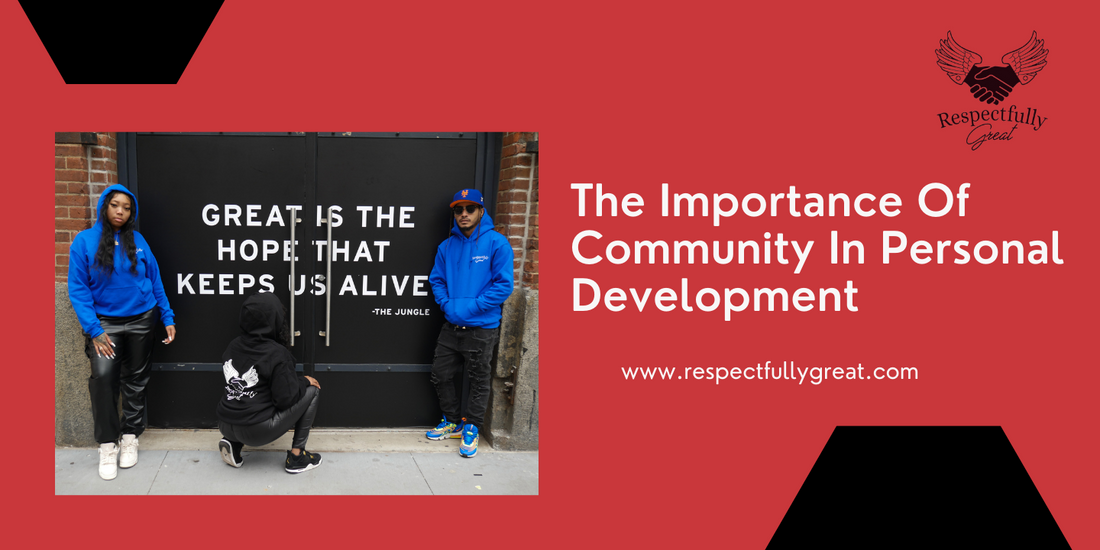 The Importance of Community in Personal Development